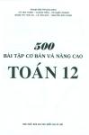 500 BÀI TẬP CƠ BẢN VÀ NÂNG CAO TOÁN LỚP 12 (Biên soạn theo chương trình GDPT mới)